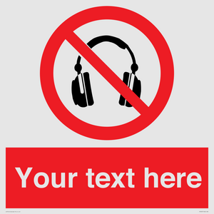 Custom No Headphones Sign